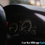car ka mileage kaise badhaye